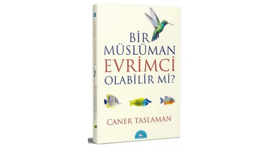 BİR MÜSLÜMAN EVRİMCİ OLABİLİR Mİ? PDF
